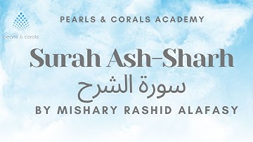 Surah Ash-Sharh (سورة الشرح) - Mishary bin Rashid Alafasy