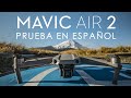 Mavic Air 2 Prueba a fondo - Cámara, Fotos, Video, Hyperlapses 8k y mucho más.