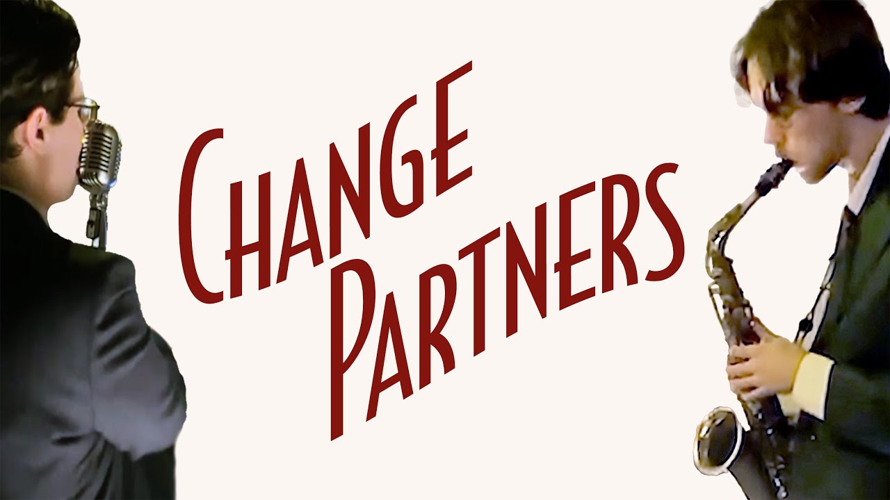Change Partners | Piano, Sax, and Vocal Cover - Smooth Jazz Music - YouTube