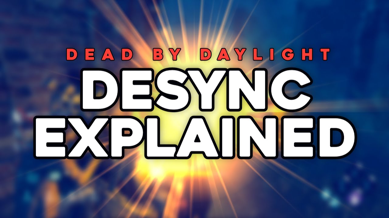 What Is Desync? Dead By Daylight 4.5.0 Hitboxes Explained