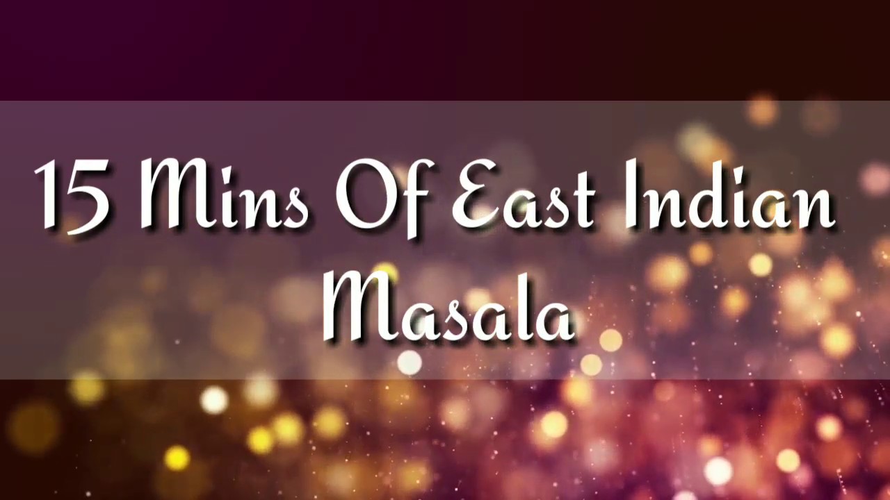 15 Minutes Of Pure East Indian Masala  EastIndian Culture  East Indian Songs