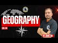 GEOGRAPHY 09 | Important Geography Concepts | NDA & Defence Exam Preparation