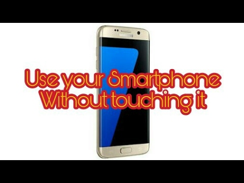 Use your Smartphone without touching it | No Root required | 100% working.