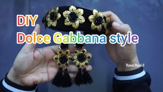 DIY Hair Accessories and Earring (Dolce Gabbana style)