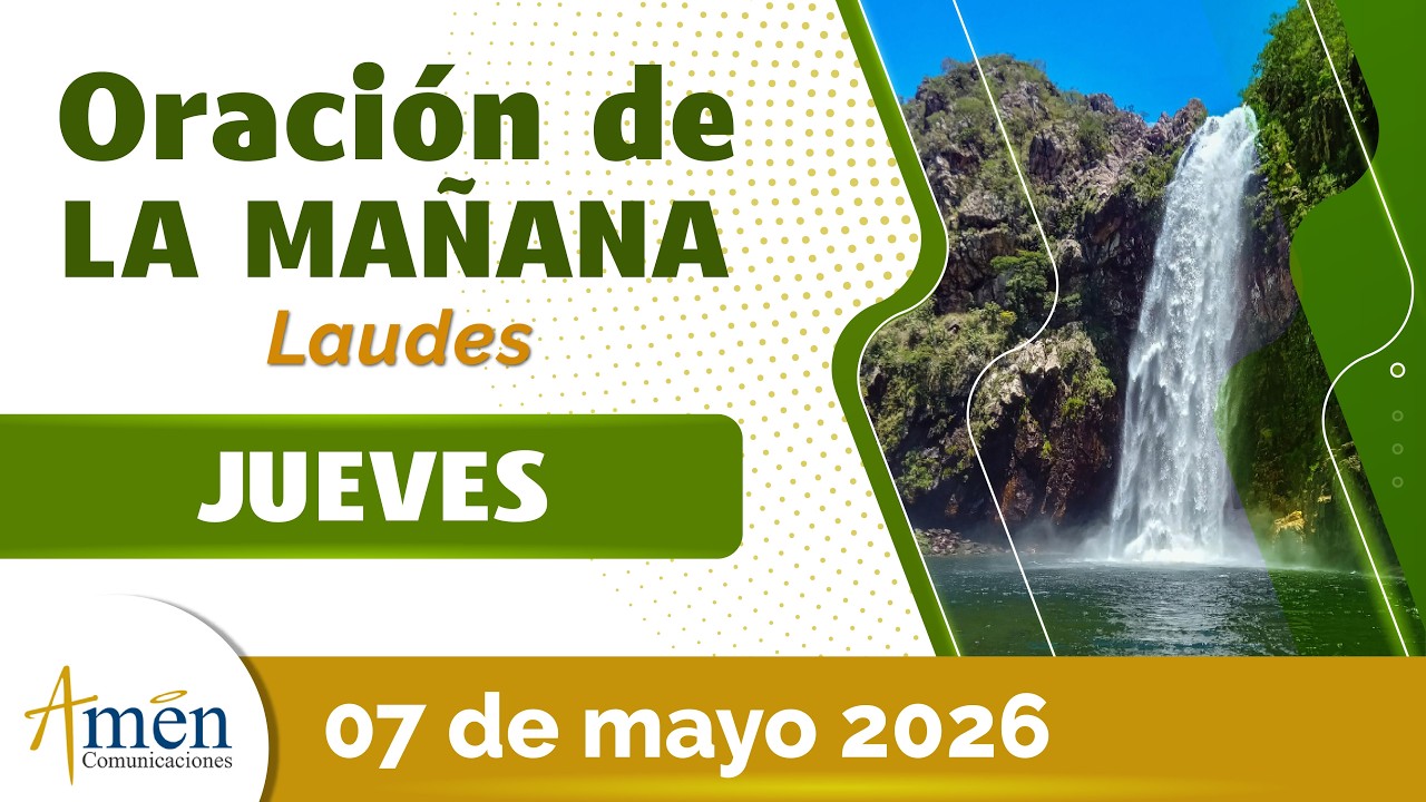 Oración de la Mañana de hoy Jueves 07 Mayo de 2026 #PadreCarlosYepes l ...