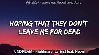 Undream  Nightmare s Feat Neoni