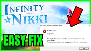 How To FIX Infinity Nikki Microsoft Visual C++ Runtime Error On PC/Laptop (FULL GUIDE) 2026