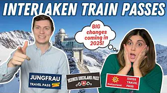 2025 TRAIN PASSES FOR INTERLAKEN + JUNGFRAU: Which Switzerland travel pass is the best value? UPDATE