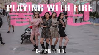 [KPOP IN PUBLIC - RUSSIA] BLACKPINK - PLAYING WITH FIRE / dance cover by VALKYRIES [ONE TAKE]