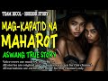 MAG-KAPATID NA MAHAROT | Kwentong Aswang | True Story Mp3 Song