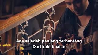 Lagu sangat menyentuh hati dengan vocal ariel Noah - sajadah panjang