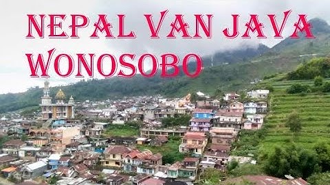 NEPAL VAN JAVA WONOSOBO#wonosobo #suasanadesa #suasanakampung#desa#nepalvanjava #dieng