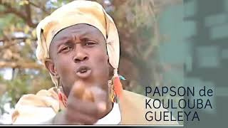 PAPSON de KOULOUBA Son GUELEYA