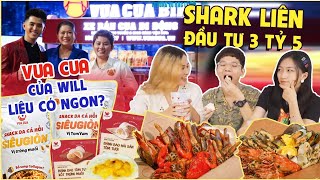 Vua Cua của Will được Shark Liên đầu tư 3tỷ5 : Sau khi dính "PHỐT" có còn ngon !?!