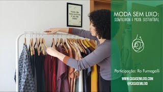 MODA SEM LIXO: Slowfashion e Moda Sustentável