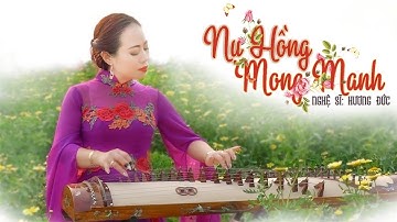 NỤ HỒNG MONG MANH - [ Đàn Tranh Cực Hay - Nhạc Hoa Bất Hủ ]