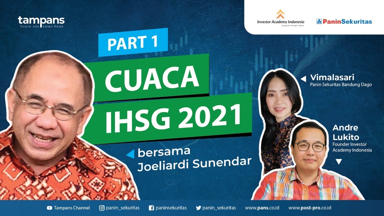CUACA IHSG 2021 BERSAMA BAPAK JOELIARDI SUNENDAR (part 1 CUACA IHSG 2021 BERSAMA BAPAK JOELIARDI SUNENDAR (part 1