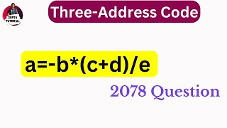 Three-Address Code | 2078 Question | #importantquestions
