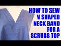 How to Sew a V Shaped Neck Band for Nurses Scrubs   For the Love of Scrubs