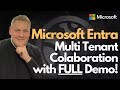 Microsoft entra multi tenant collaboration with full demo