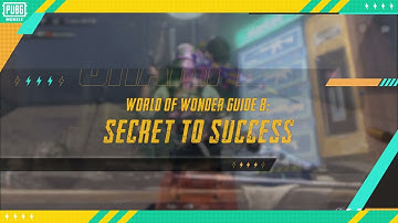 PUBG MOBILE | World of Wonder Guide 8: How To Make Your Creation Stand Out