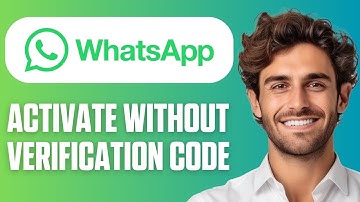 How to Activate WhatsApp Without Verification Code (Easy Guide 2025)