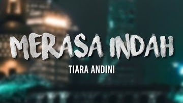 Tiara Andini - Merasa Indah (Lirik)