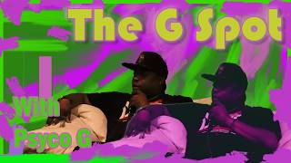 StarCast Presents: The G Spot w/ Psyco G | Dave Ep. 1