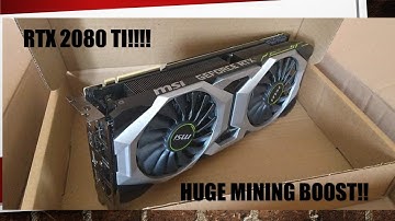 Powering Up! MSI RTX 2080 TI Ventus GP Unboxing! Hashrates + Overclock Settings ETH, RVN, CONFLUX