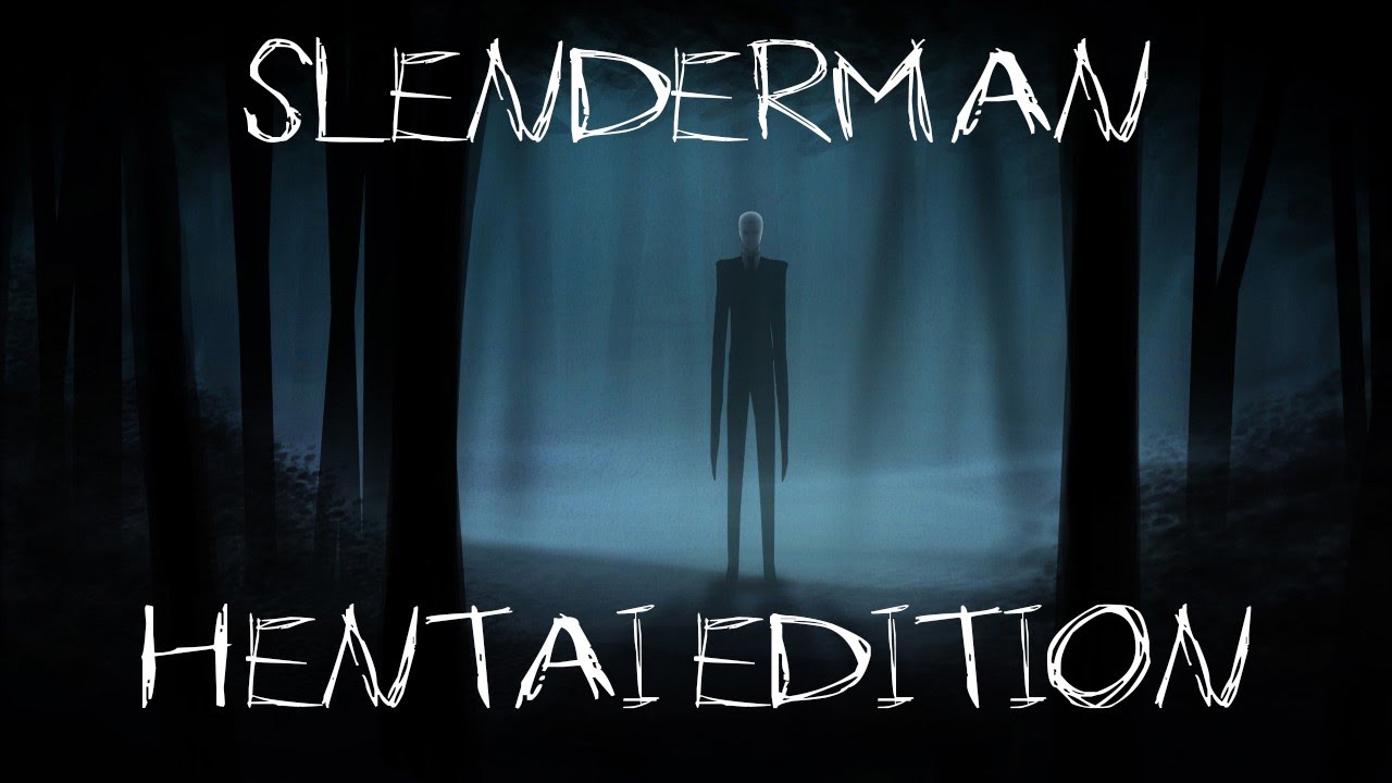 Slender Man Hentai
