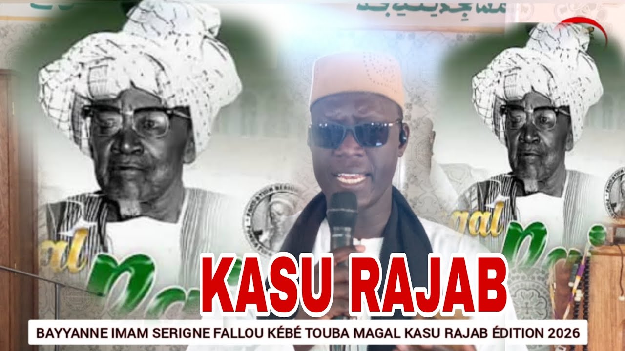 BAYYANNE IMAM SERIGNE FALLOU KÉBE MAGAL KASU RAJAB TOUBA SOURRA ÉDITION 2026