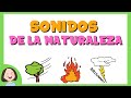 Aprendemos los sonidos de la naturaleza.