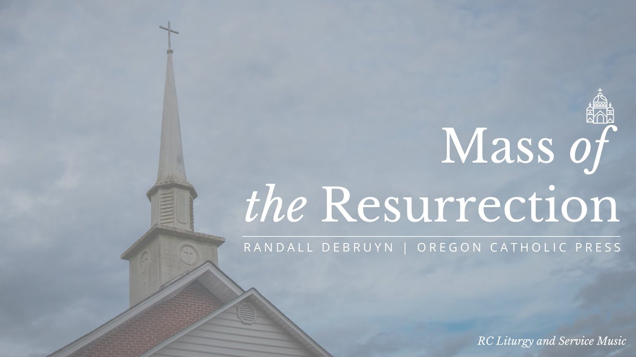 Mass of the Resurrection by Randall DeBruyn (Full Mass Setting)