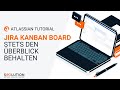 Jira Kanban board anlegen - Tutorial (deutsch)