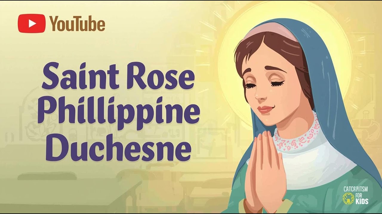 Saint Rose Philippine Duchesne | The Woman Who Prayed Always | Catechism for Kids (November 18)