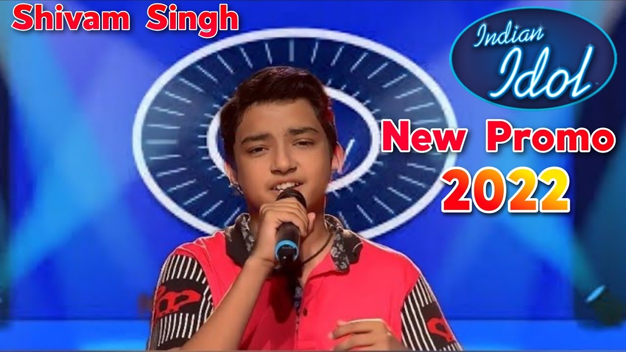 Shivam Singh | Indian Idol 13 New Promo | Indian Idol 2022 Audition