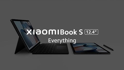 Xiaomi Book S 12.4" – Be productive and creative Official Introduction