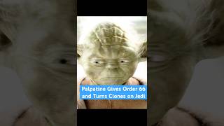 Palpatine Gives Order 66 and Turns Clones on Jedi #foryou #series #shorts  #starwars