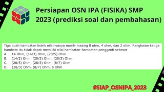 hambatan pengganti rangkaian listrik-Persiapan OSN IPA-fisika 2023 (prediksi soal dan pembahasan)