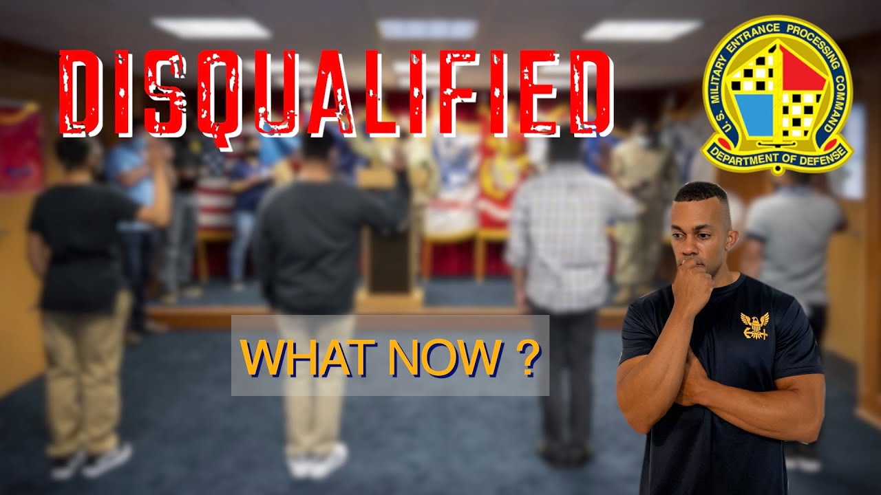 MEPS Disqualification | What To Do Next