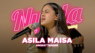 Angkat Tangan - Asila Maisa NYALA