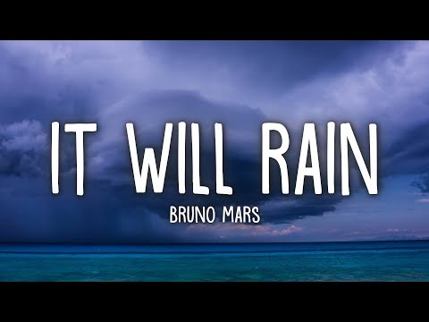 Bruno Mars - It Will Rain (Lyrics)