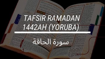 Online Tafsir Ramadan 1442AH in Yoruba (Day 19) سورة الحاقة  - Ust  Muslim Mikail