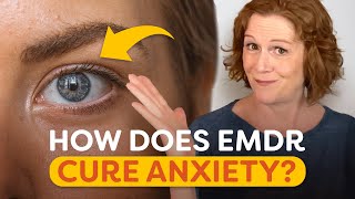 Does EMDR Therapy Cure Anxiety?