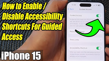 iPhone 15/15 Pro Max: How to Enable/Disable Accessibility Shortcuts For Guided Access