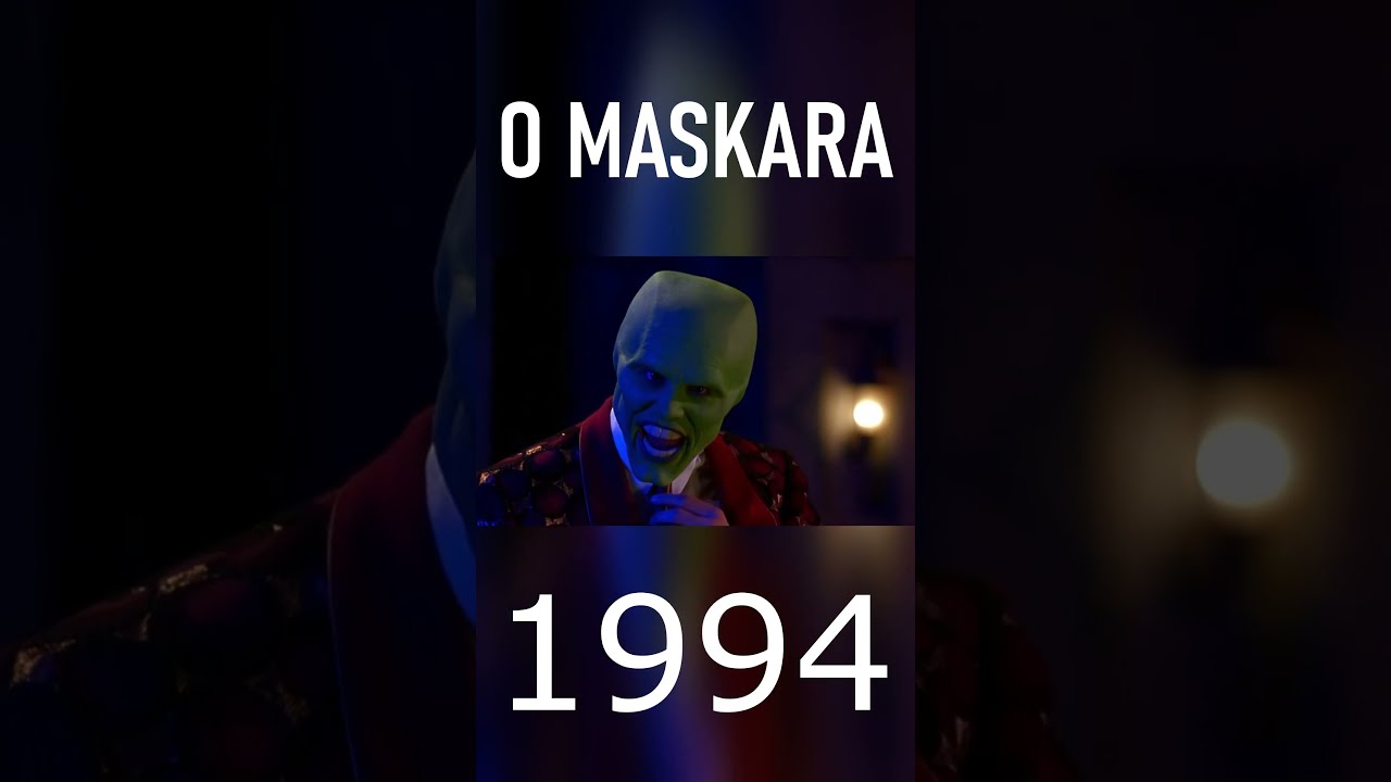 O MASKARA - 1994