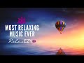 The Most Relaxing Music Ever | Relaxing sound for Sleep, Study or Meditation | ASMR