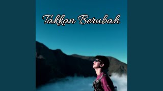 Takkan Berubah