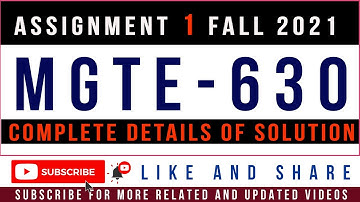 MGTE630 Assignment 1 Solution Fall 2021 By Tanveer Online Academy || MGTE630 Assignment 1 Fall 2021
