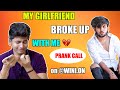 MY GIRLFRIEND LEFT ME CRYING 😭😭 PRANK CALL ON @Winii